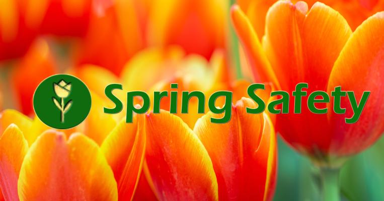 Safety on high alert during spring months