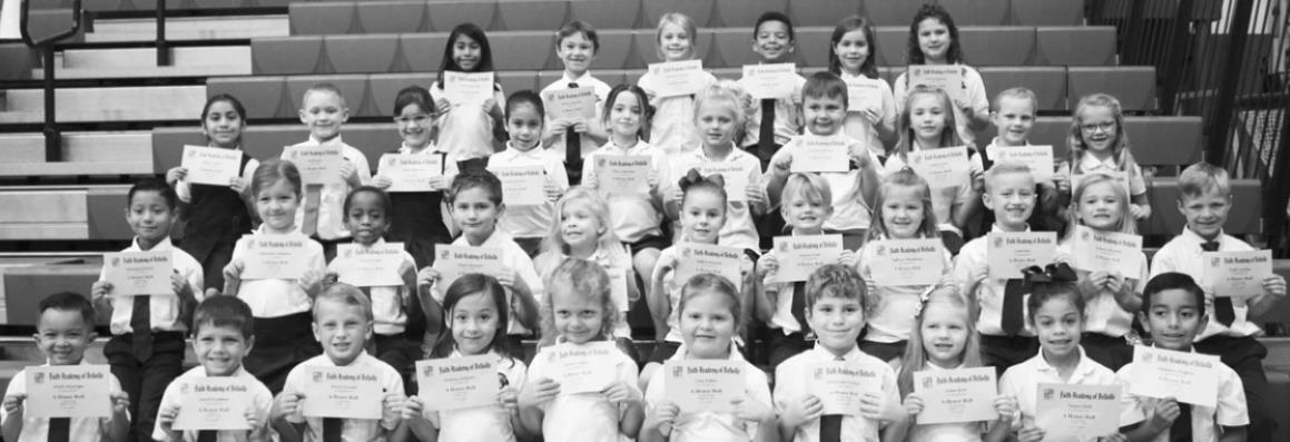 37 Faith Academy students achieved A Honor Roll in grades K-2 and were presented recognition last week during regular Monday chapel service. CONTRIBUTED PHOTOS